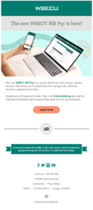 Awareness email announcing the arrival of the new WSECU Bill Pay to all members who had not used bill pay previously
